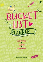 Bucket list. Planner. Obiettivi, sogni, passioni