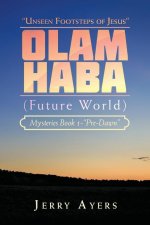 Olam Haba (Future World) Mysteries Book 1-