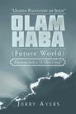 Olam Haba (Future World) Mysteries Book 6-