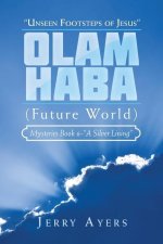 Olam Haba (Future World) Mysteries Book 6-