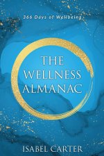 The Wellness Almanac: 366 days of wellbeing