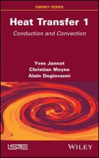 Heat Transfer, Volume 1: Conduction and Convection