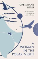 A Woman in the Polar Night: Deluxe Edition