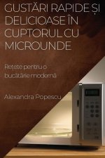Gust?ri rapide ?i delicioase în cuptorul cu microunde