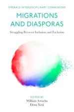 Migrations and Diasporas: Struggling Between Inclusion and Exclusion