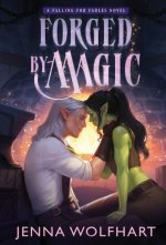 Forged by Magic