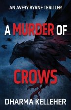 A Murder of Crows: An Avery Byrne Thriller