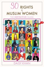 30 Rights of Muslim Women: The Definitive Guide for Expressing Women's Rights in Islam