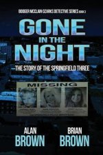 Gone in the Night: The Story of the Springfield Three