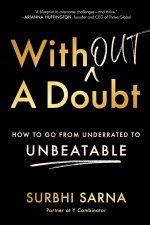 Without a Doubt: How to Go from Underrated to Unbeatable