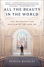 All the Beauty in the World: The Metropolitan Museum of Art and Me