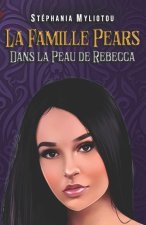 La Famille Pears - Tome 2: Dans la peau de Rebecca