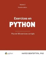 Exercices en Python: Plus de 100 exercices corrigés