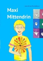 Maxi Mittendrin