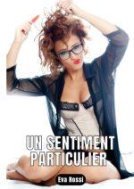 Un sentiment particulier
