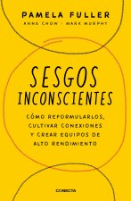 Sesgos Inconcientes / The Leader's Guide to Unconscious Bias