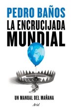 La Encrucijada Mundial
