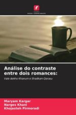 Análise do contraste entre dois romances: