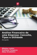 Análise Financeira de uma Empresa: Conceito, Tipos e Utilidade