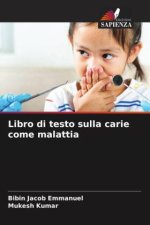 Libro di testo sulla carie come malattia