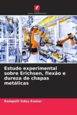 Estudo experimental sobre Erichsen, flex?o e dureza de chapas metálicas