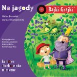 Bajki-Grajki Na jagody