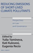 Reducing Emissions of Short-Lived Climate Pollutants: Perspectives on Law and Governance
