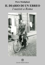 diario di un ebreo. I Nazisti a Roma