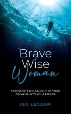 Brave Wise Woman