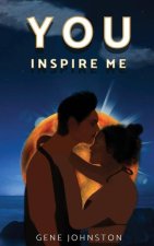 You Inspire Me