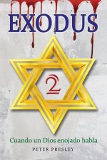 Exodus 2: Cuando un Dios enojado habla