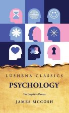 Psychology The Cognitive Powers