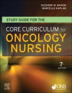 Study Guide for the Core Curriculum for Oncology Nursing