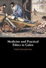 Medicine and Practical Ethics in Galen