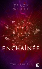 Ethan Frost, T2 : Enchaînée