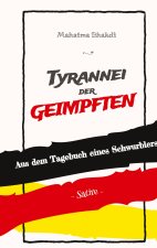 Tyrannei der Geimpften