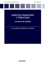 DERECHO FINANCIERO Y TRIBUTARIO LECCIONES DE CATEDRA 24ª ED