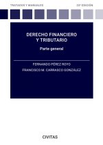 DERECHO FINANCIERO Y TRIBUTARIO 33ª ED
