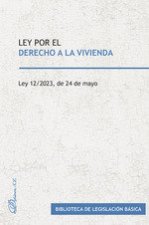 LEY POR EL DERECHO A LA VIVIENDA LEY 12/2023, DE 24 DE MAYO