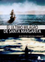 EL ÚLTIMO MILAGRO DE SANTA MARGARITA