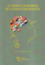 PODER Y LA PROMESA DE LA EDUCACION BILINGUE,EL