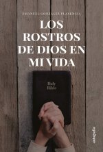 Los rostros de Dios en mi vida