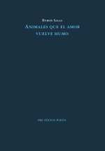Animales que el amor vuelve humo