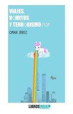 Viajes, vómitos y terrorismo pop