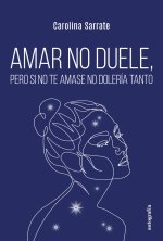 Amar no duele, pero si no te amase