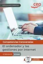 MANUAL EL ORDENADOR Y LAS GESTIONES POR INTERNET CTRD0013 E