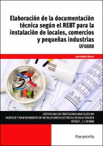 ELABORACION DE LA DOCUMENTACION TECNICA SEGUN REBT PARA LA I