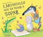 LARMADILLO QUE VA VENIR A SOPAR LOVELLETA QUE VA VENIR A SOP