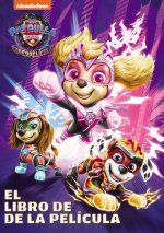 PAW PATROL PATRULLA CANINA EL LIBRO DE LA PELICULA LA PATRUL