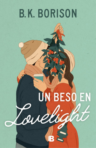 UN BESO EN LOVELIGHT (B K BORISON)(Książka)
